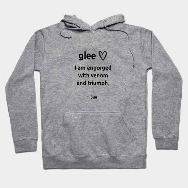 Glee/Sue/Engorged with Venom Hoodie by Said with wit